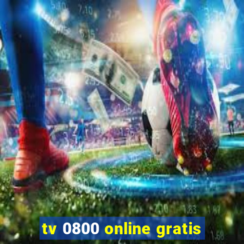 tv 0800 online gratis